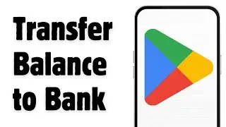 How to Transfer Google Play Balance to Your Bank | Step-by-Step Guide (2024)