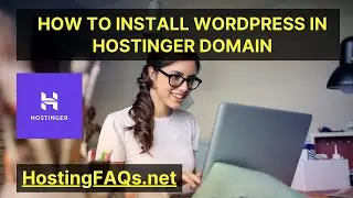 How To Install WordPress on Hostinger Domain 2023 | Hostinger WordPress Setup Tutorial for Beginners