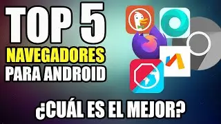 TOP 5 MEJORE NAVEGADORES PARA ANDROID   MÁS RAPIDOS LIGEROS Y SEGUROS