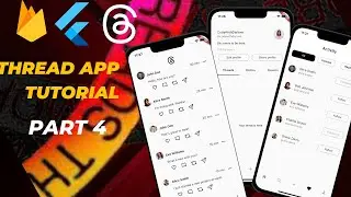 Building a Thread App Clone Part 4: Profile and Activity Screens in Flutter