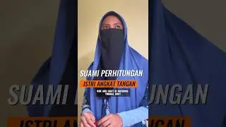 Suami perhitungan istri angkat tangan