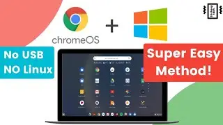 Dual Boot Chrome OS and Windows 10/11 [New Method]