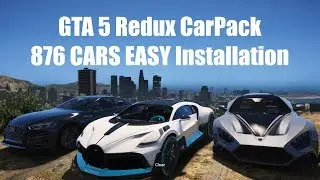 GTA 5 Redux CarPack 876 CARS Легкая установка