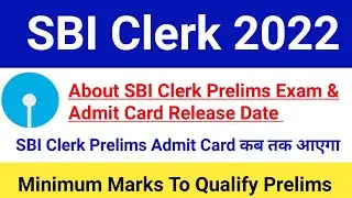 About SBI Clerk Prelims Exam Date & Admit Card 2022|SBI JA Prelims Exam Date|#sbiclerk2022