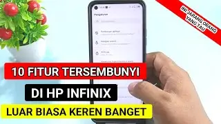 10 fitur unik tersembunyi di hp infinix wajib tau - keren banget wajib coba