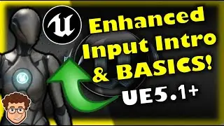 UE5 Enhanced Input Basics & Overview! | Unreal Engine 5 Tutorial