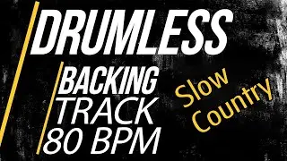 Drumless Backing Track | 80 BPM Slow Country Ballad, Easy to Practice