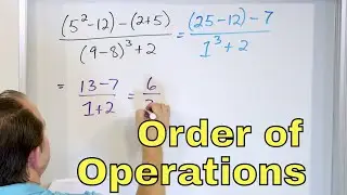 PEMDAS & Order of Operations with Fractions - [6-5-7]