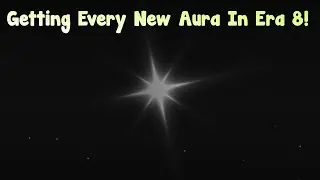 Getting Every New Aura In Era 8 In Sols RNG!