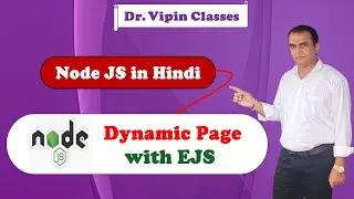 Node JS in Hindi 12- Dynamic Page with EJS in Node JS Hindi | Template Engine EJS in Node JS Hindi