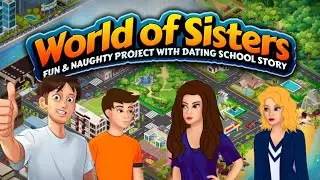 World of sisters v0.25.24 Game like summer time saga