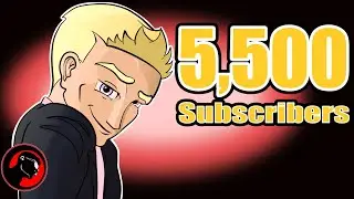 5,500 Subscribers - It's all about you