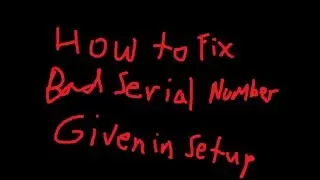 Bad Serial Number Given In Setup : FIX for dayz