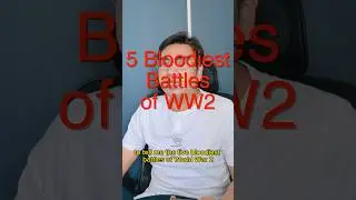 The 5 Bloodiest Battles of WWII 