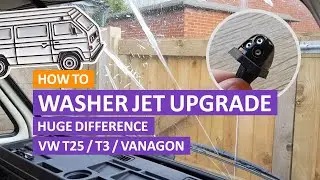VW T3 / T25 / Vanagon - Windscreen Washer Jet Upgrade