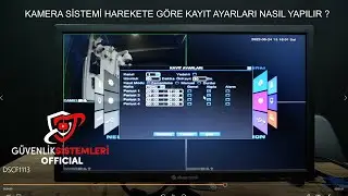 Kamera sistemi harekete göre kayıt ayarları nasıl yapılır