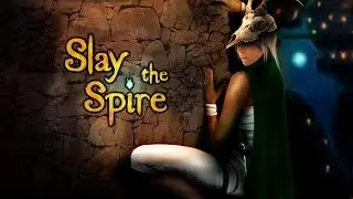 Slay the Spire - Рогалик, который мы заслужили!