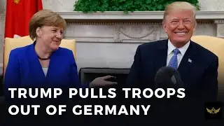 Trump pulls thousands of US troops out of Germany