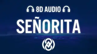 Level 8 & Britt Lari & imallryt - Señorita | 8D Audio 🎧