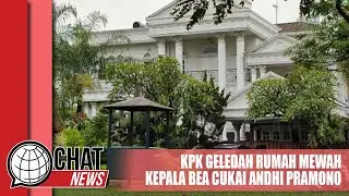 KPK Geledah Rumah Mewah Kepala Bea Cukai Andhi Pramono di Bogor - Chatnews 14 Mei 2023