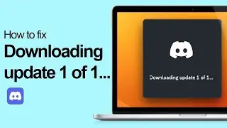 Downloading Update 1 of 1 Discord Fix (Easy Guide)