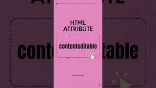 Make HTML Elements Editable Using the 'contenteditable' Attribute