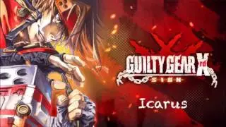 Guilty Gear Xrd -SIGN- OST Icarus