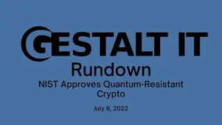 NIST Approves Quantum-Resistant Crypto