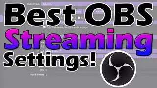 The Best OBS Streaming Settings for 1080p 60 FPS 2019!