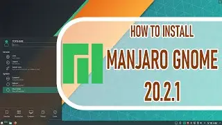 How to install Manjaro Linux 20.2.1 on VMware Workstation 17 | LinuxOS