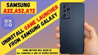 How to Uninstall Game launcher in Samsung Galaxy A32,A52,A72| how to disable game launcher#Samsung