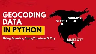Geocoding in Python Made Easy: Plot map data using GeoPy - Even if you don't have Latitude/Longitude