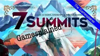 7 Summits Gamesplained - Introduction