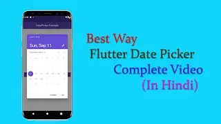 Date Picker || Flutter Tutorial In Hindi Complete Video || Flutter Date Picker