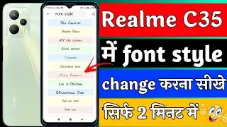 Realme C35 font style change kaise kare | realme C35 me font change kaise kare
