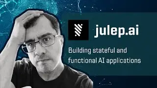 Julep.ai: Developing stateful and functional LLM powered apps