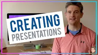 Creating Presentations