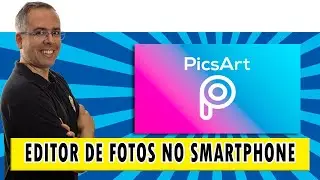 PicsArt - um editor de fotos completo no seu smartphone | 