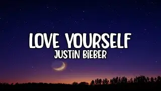 Justin Bieber - Lover Yourself (Lyric) Video