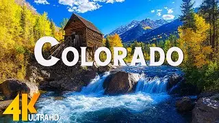 Colorado 4K - Discover the MOST RELAXING Places in Colorado with Calming Music