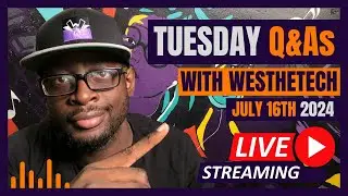 TUESDAY Q&As WITH WESTHETECH | JULY 16TH 2024 | MUSIC INDUSTRY TIPS