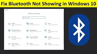How to Fix Bluetooth Missing From Setting in Windows 10