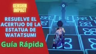 SOLUCIÓN MISIÓN: RESUELVE EL ACERTIJO DE LA ESTATUA DE WATATSUMI - GENSHIN IMPACT