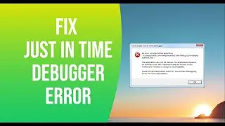 Fix Just in Time JIT Debugger Error With 3 Best Solutions