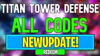 New Titan Tower Defense Codes | Roblox Titan Tower Defense Codes (August 2024)