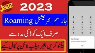 How to Activate jazz international Roaming 2023|| Jazz SIM international Karen ka tarika