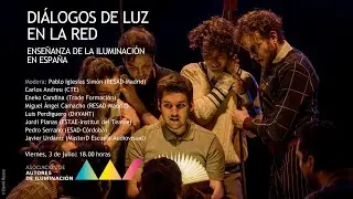 XI ´Dialogos de Luz en la Red´/ Enseñanza de la iluminación en España