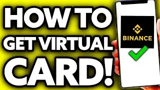 How To Get Binance Virtual Card (2024)