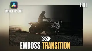Transition Effect Using Emboss in DaVinci Resolve | Free