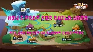 How to prep for Guild Wars - Idle Heroes